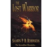 Robinson Shawn P B Lost Warrior BOOK NUOVO