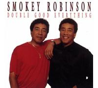 Robinson, Smokey - Double Good Everything by Robinson, Smokey (1991) Audio CD