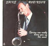 Robinson, Spike - Spring Can Really Hang You Up The Most