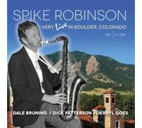 Robinson, Spike - Very Live In Boulder Colorado