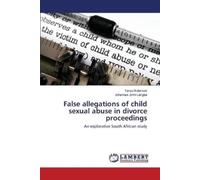 Robinson Tanya John- False allegations of child sexual abuse in divo (Tascabile)