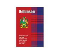 Robinson: The Origins of the Robinsons and Their Place in History