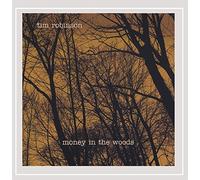 Robinson Tim - Money in The Woods