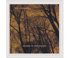 Robinson Tim - Money in The Woods