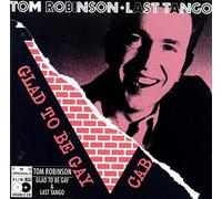 Robinson,Tom - Glad to Be Gay Cabaret/Last Tango
