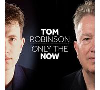 Robinson, Tom - Only The Now
