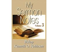 Robinson Tracy Isaac Michael Allen My Sermon Notes: Vol. 3 (Tascabile)