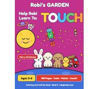 Robi's Garden - TOUCH: Book 5 TOUCH: Color • Learn • Wake the Senses