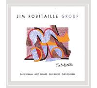 Robitaille, Jim Group - To Music