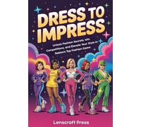 Roblox Dress to Impress Game Guide: Unlock Fashion Secrets, Win Competitions, and Elevate Your Style in Roblox's Top Fashion Game