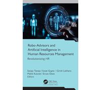 Robo-Advisors and Artificial Intelligence in Human Resources Management: Revolutionizing HR