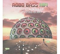 Robo Bass Hifi - Wacken in Delay/Fettes Echo