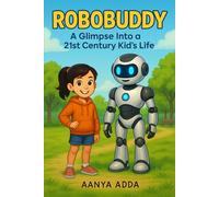 ROBOBUDDY (Black & White Edition) - Authored by a 9-Year-Old Girl