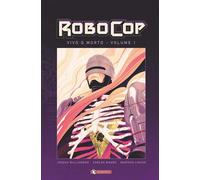 ROBOCOP HARD COVER VIVO O MORTO 1
