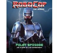 Robocop: The Series (Pilot) (Blu-ray) Richard Eden