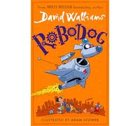 Robodog: A book by David Walliams