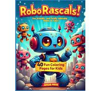 RoboRascals!: A robot coloring book for kids