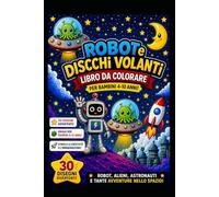 Robot e dischi volanti: Libro da colorare