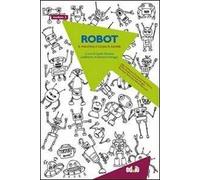 Robot. La macchina, il corpo, la società