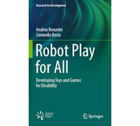 Robot Play for All: Developing Toys and Games for Disability