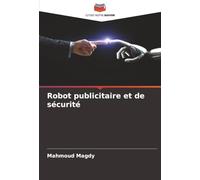 Robot publicitaire et de sécurité
