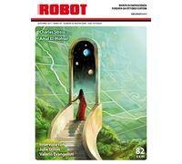 Robot. Rivista di fantascienza (2017) (Vol. 82)