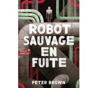 Robot sauvage en fuite: 2