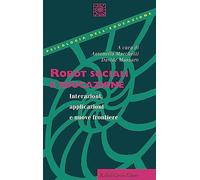 Robot sociali e educazione. Interazioni, applicazioni e nuove frontiere