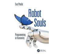 Robot Souls: Programming in Humanity