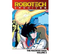 Robotech Archives 3: The Macross Saga [Lingua Inglese]