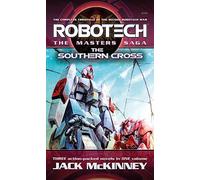 Robotech - The Masters Saga: The Southern Cross, Vol 7-9