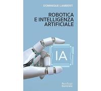 Libri Dominique Lambert - Robotica E Intelligenza Artificiale