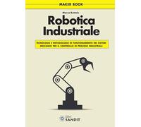 ROBOTICA - Robotica industriale - Sandit Libri