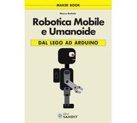 ROBOTICA - Robotica mobile e umanoide - Sandit Libri