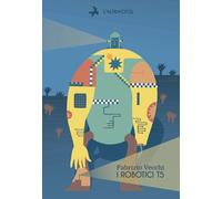 ROBOTICI T5 (I) - Vecchi Fabrizio - 2023 - L'Altracittà (Roma)