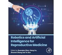 Robotics and Artificial Intelligence for Reproductive Medicine