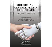 Robotics and Generative AI in Healthcare: A New Era of Innovation