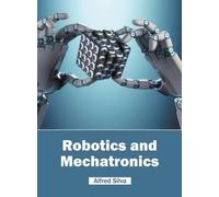 Robotics and Mechatronics (Copertina rigida)