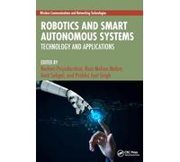 Robotics and Smart Autonomous Systems: Technology and Applications