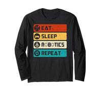 Robotics Engineer Funny Robot, Eat Sleep Robotics Repeat Maglia a Manica