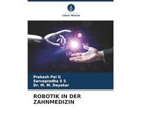 ROBOTIK IN DER ZAHNMEDIZIN
