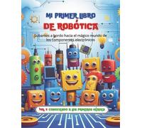 Roboto Roboto Mi Primer Libro de Robótica (Tascabile) Reino Electrónico