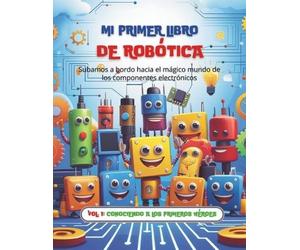Roboto Roboto Mi Primer Libro de Robótica (Tascabile) Reino Electrónico