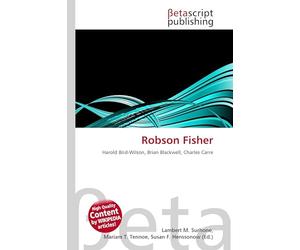 Robson Fisher: Harold Bird-Wilson, Brian Blackwell, Charles Carre