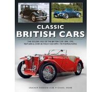 Robson Graham & Ware Michael Classic British Cars 1896 -1995 (Tascabile)