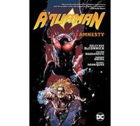 Robson Rocha Kelly Sue Deconnick Aquaman Volume 2: Amnesty (Tascabile)