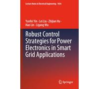 Robust Control Strategies for Power Electronics in Smart Grid Applications