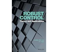 Robust Control: Theory and Applications