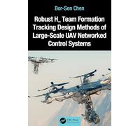 Robust H8 Team Formation Tracking Design Methods of Large-Scale UAV Networked Control Systems