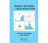 Robust Methods for Data Reduction